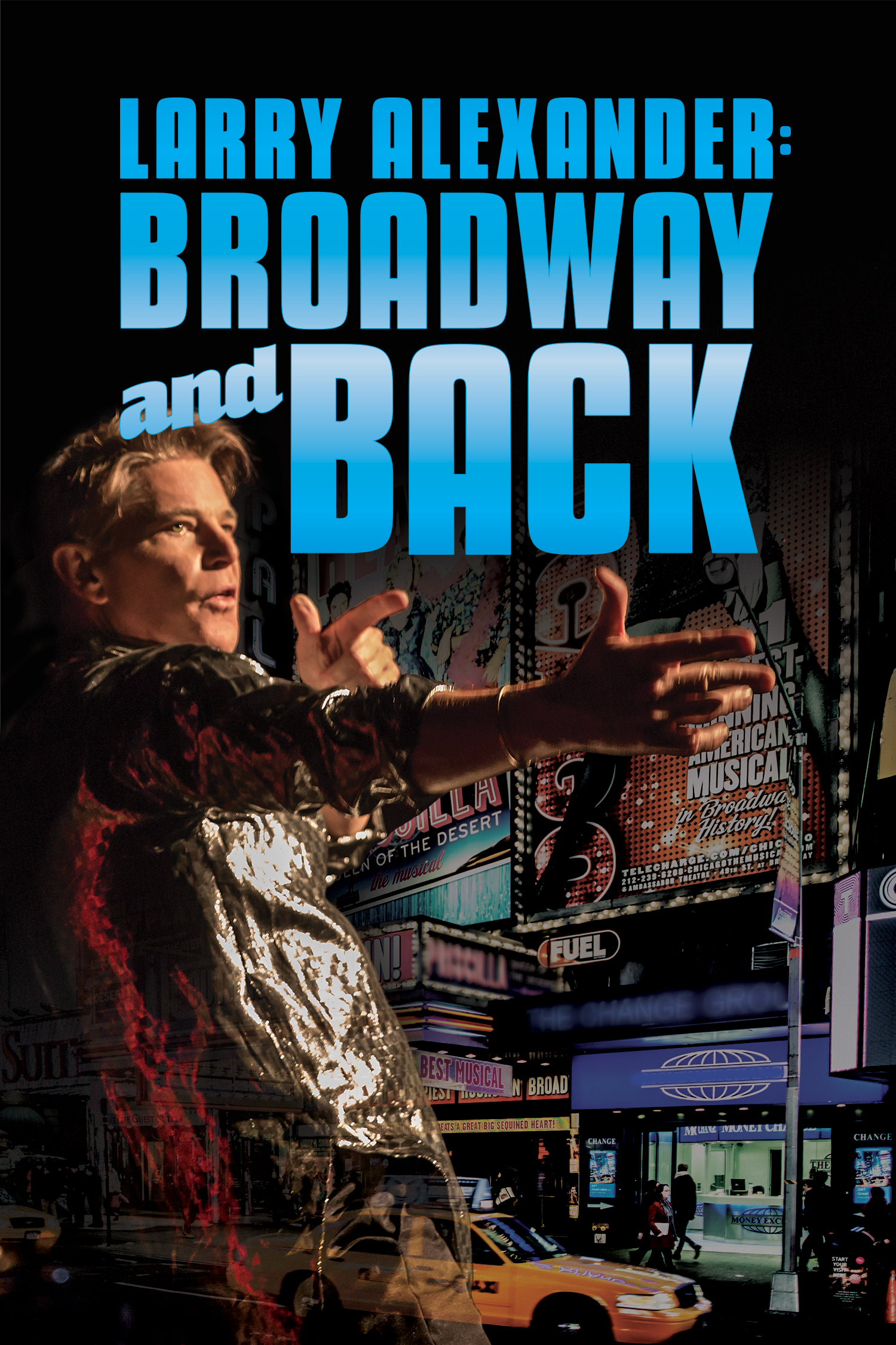 Larry Alexander: Broadway & Back